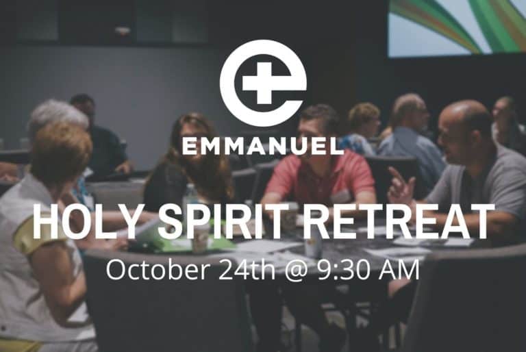 Holy Spirit Retreat Emmanuel Christian Center